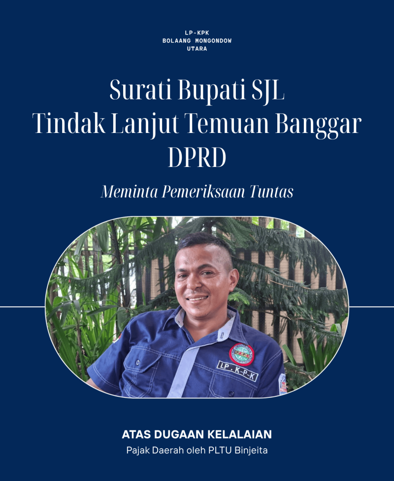 LP-KPK akan menyurati Bupati Boltara, terkait dugaan kelalaian pajak daerah PLTU Binjeita